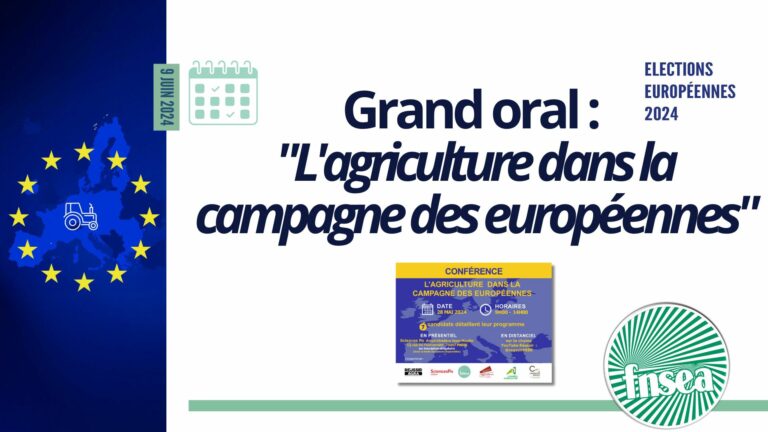 Event élections | Grand oral : « L’agriculture dans la campagne des européennes »