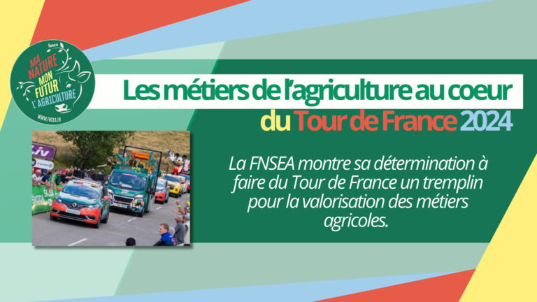 Les métiers de l’agriculture au cœur du Tour de France 2024